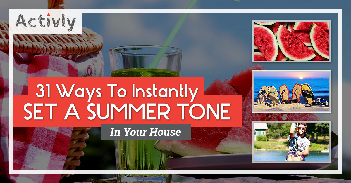 set a summer tone in house