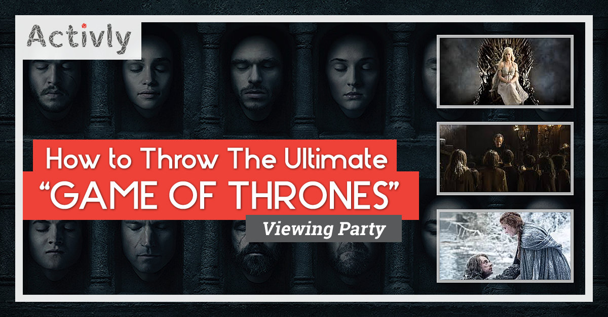 ultimate game of thrones viewing party